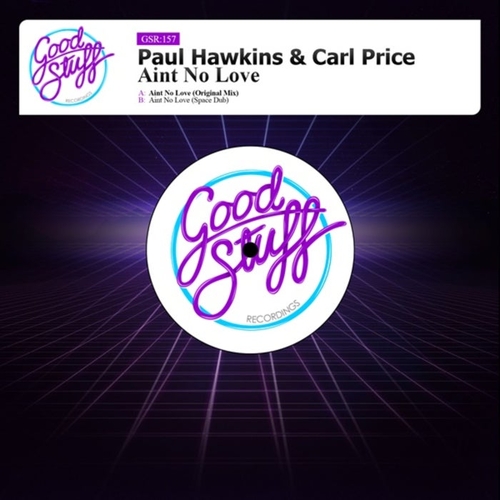Paul Hawkins, Carl Price - Ain't No Love [GSR157]
